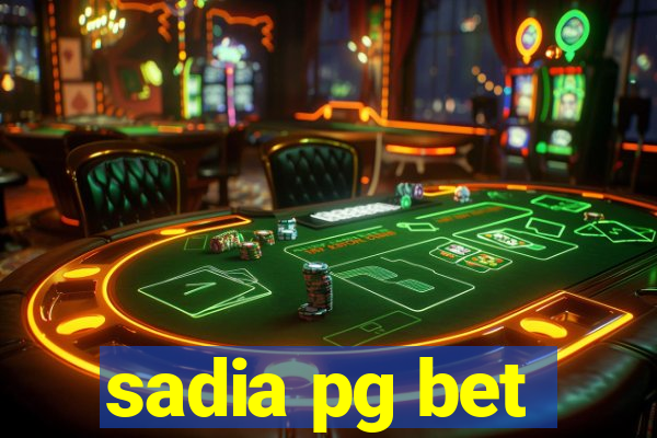 sadia pg bet